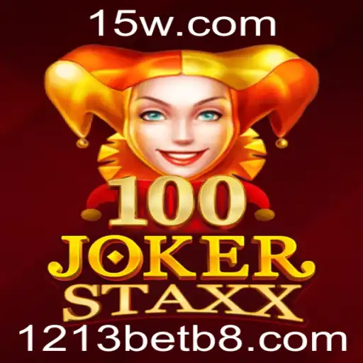 Descubra o Fascinante Universo do Jogo 100JokerStaxx: Uma Introdução Abrangente